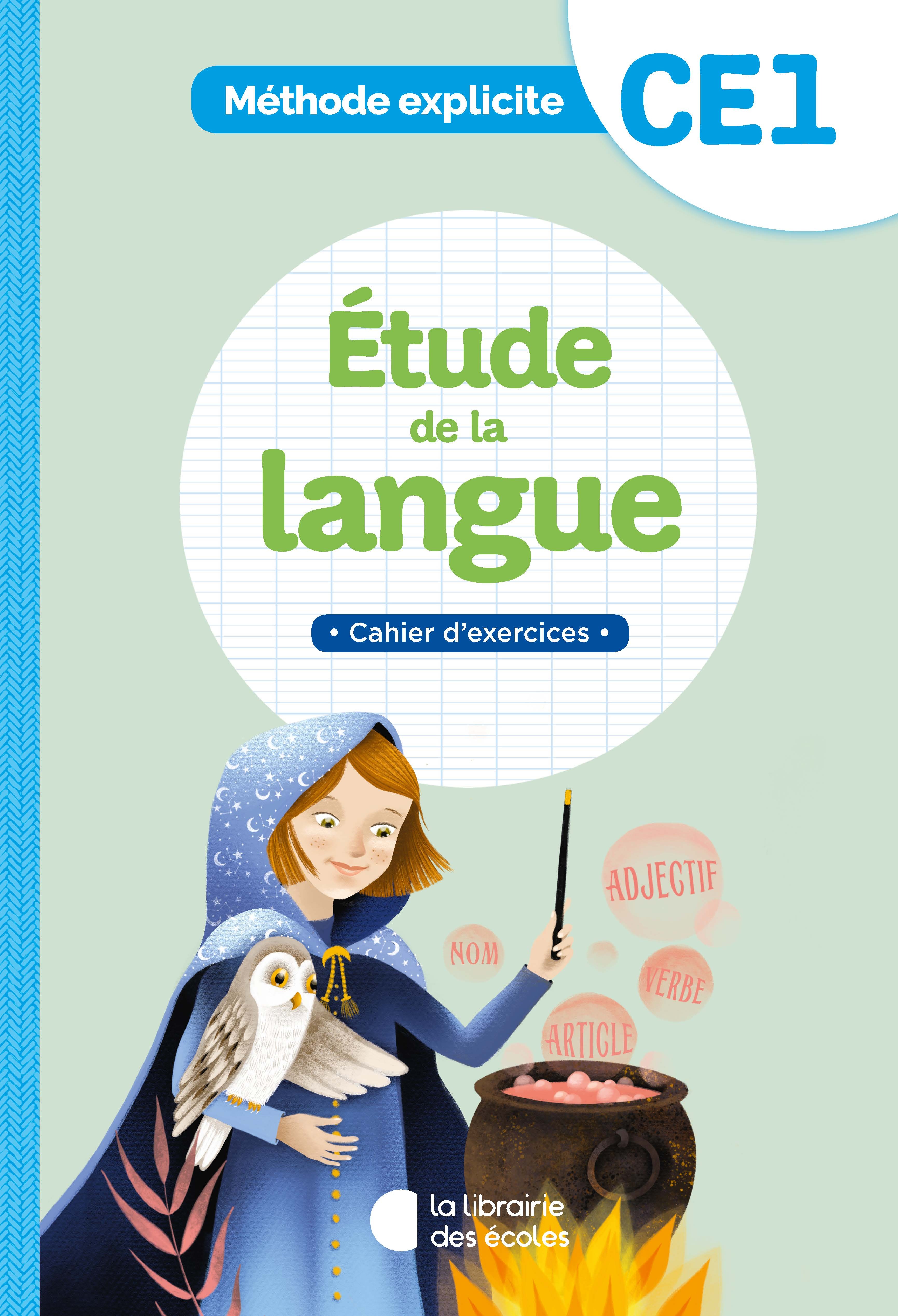 Méthode explicite - Etude de la langue CE1 (2021) - Cahier d'exercices - Cécile Dalle - LIB DES ECOLES