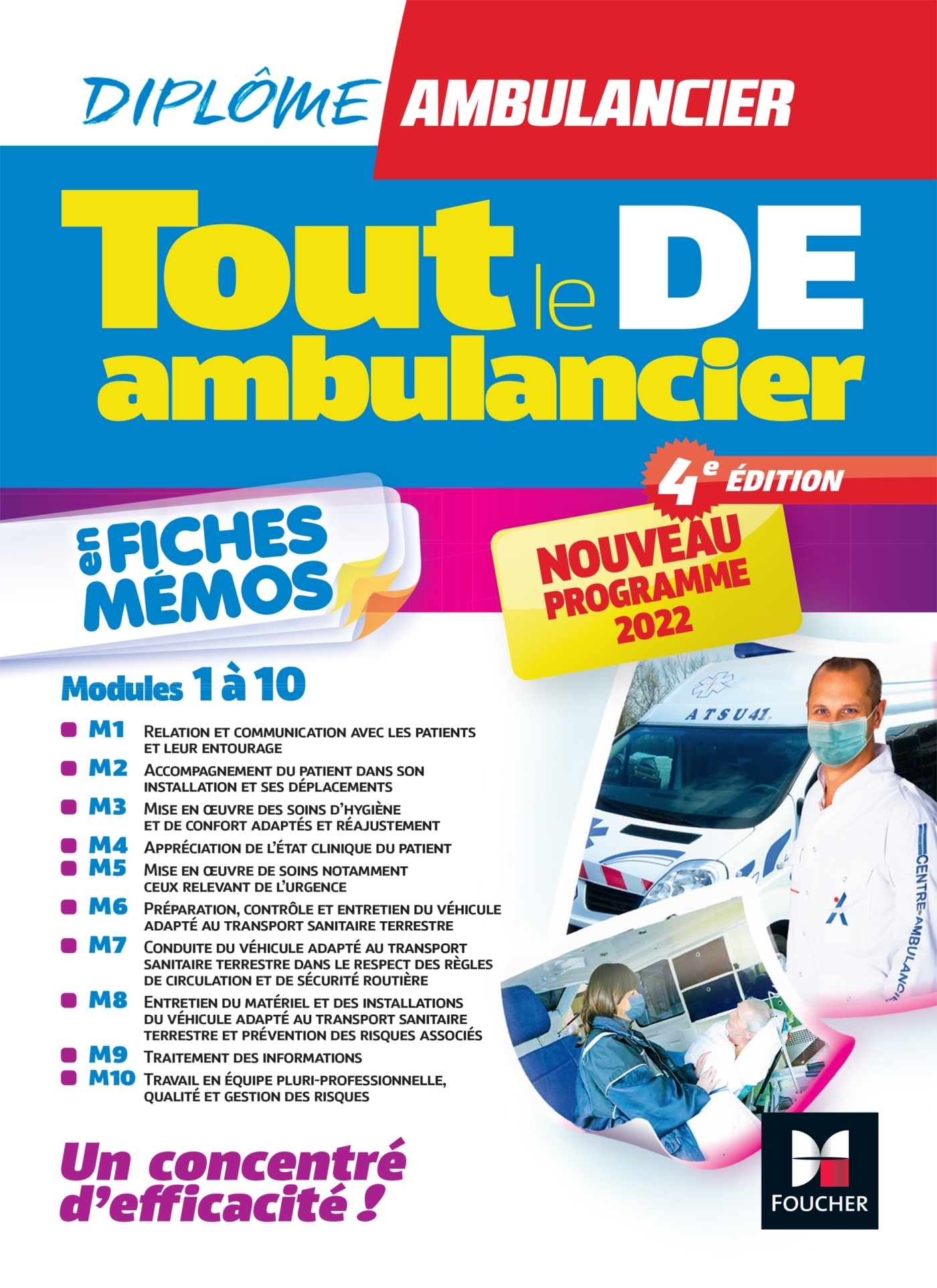 TOUT LE DE AMBULANCIER - NOUVEAU PROGRAMME - DEA - MODULES 1 A 10 EN FICHES MEMOS - REVISION 4E ED - Kamel Abbadi - FOUCHER