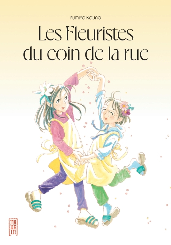 LES FLEURISTES DU COIN DE LA RUE -  Fumiyo Kouno - KANA