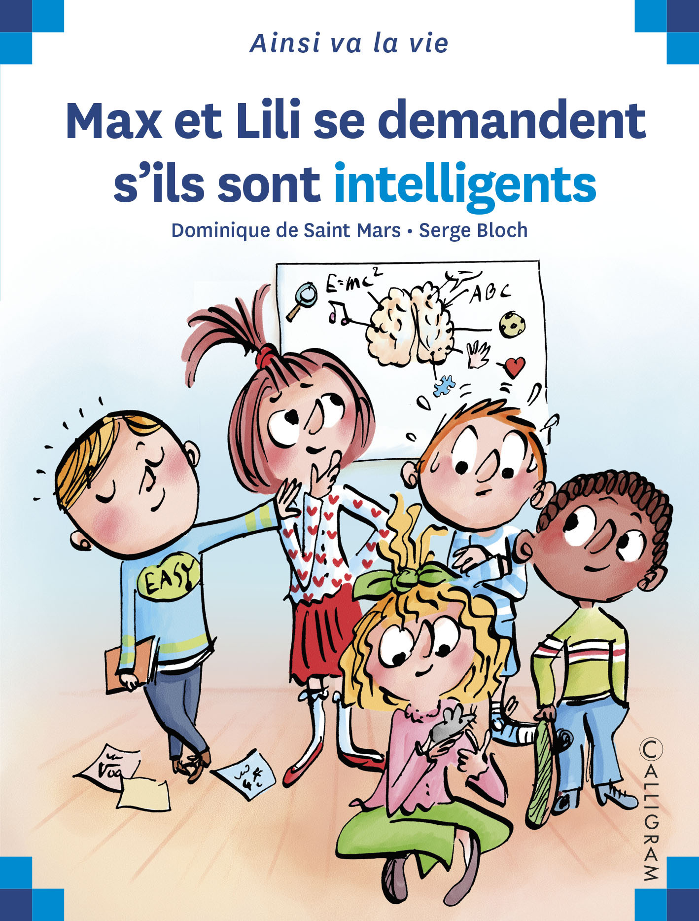 MAX ET LILI T133 MAX ET LILI SE DEMANDENT S-ILS SONT INTELLIGENTS -  DE ST MARS/BLOCH - CALLIGRAM