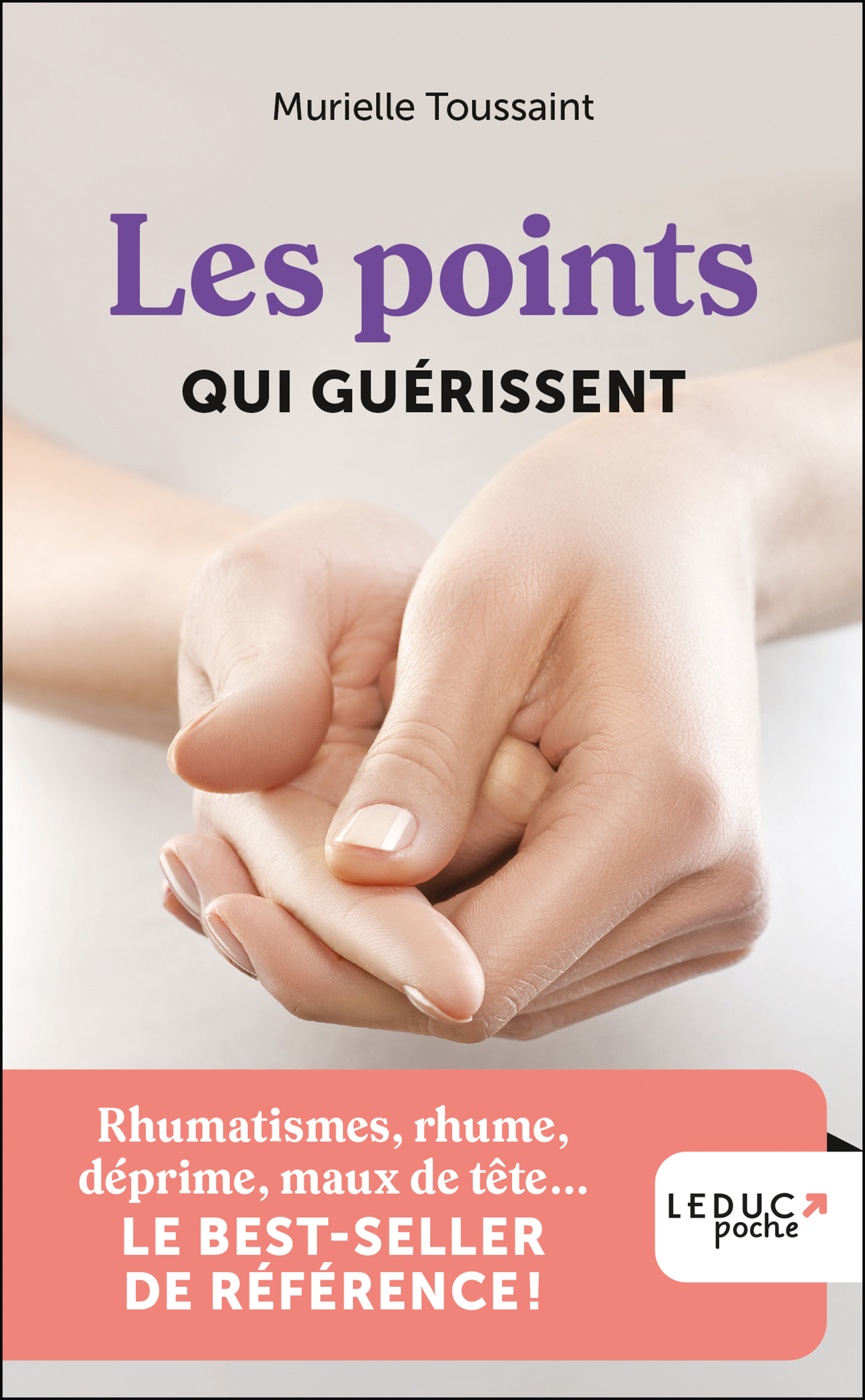 LES POINTS QUI GUERISSENT - EDITION 2023 - Murielle Toussaint - LEDUC