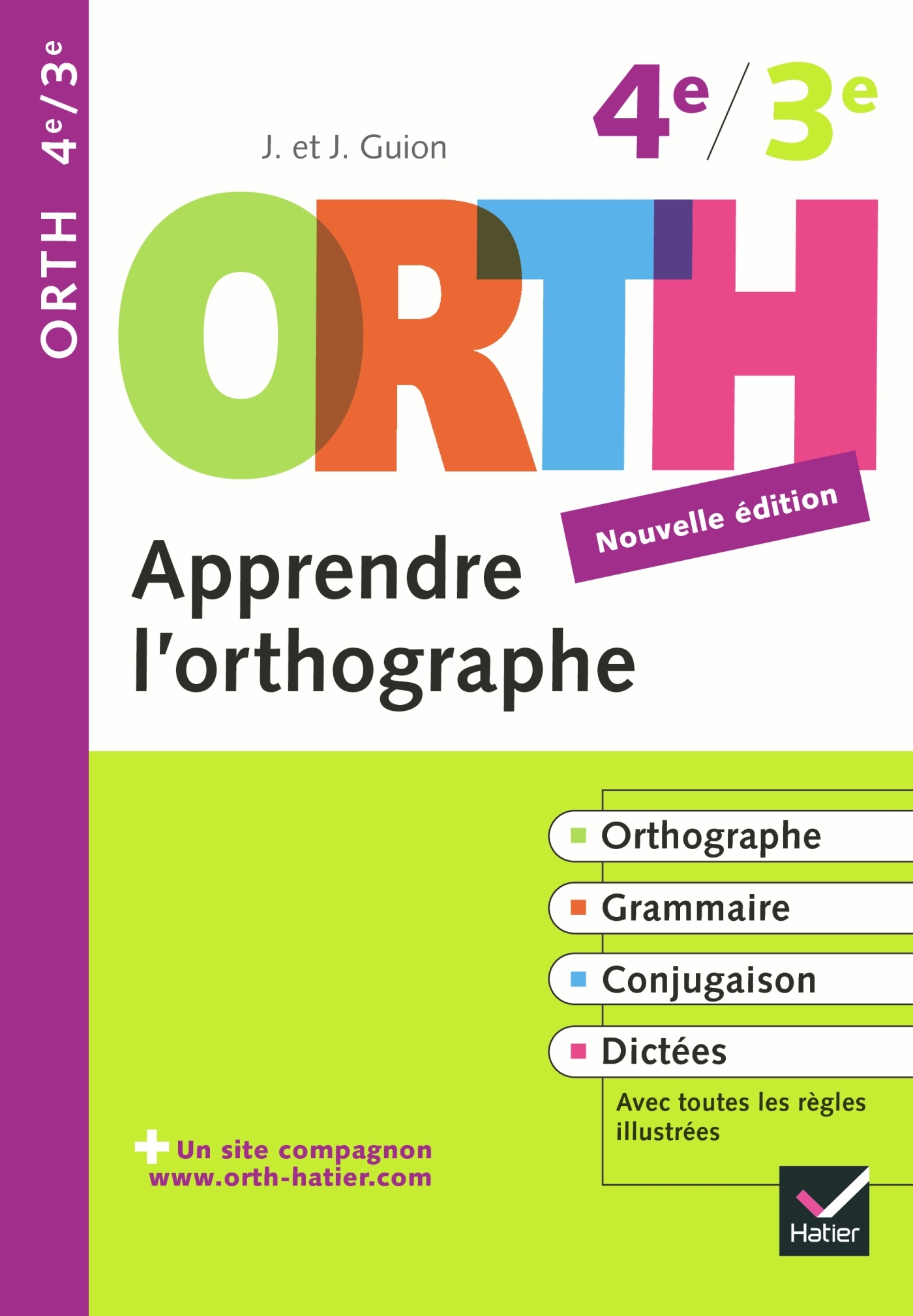 APPRENDRE L-ORTHOGRAPHE 4EME/3EME - Jean Guion - HATIER