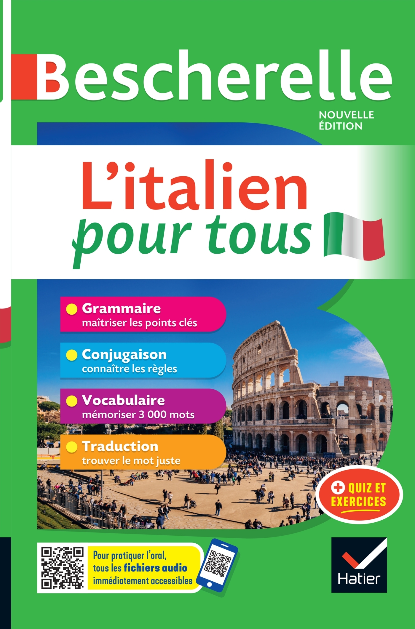 BESCHERELLE L-ITALIEN POUR TOUS - NOUVELLE EDITION - GRAMMAIRE, CONJUGAISON, VOCABULAIRE - Iris Chionne - HATIER