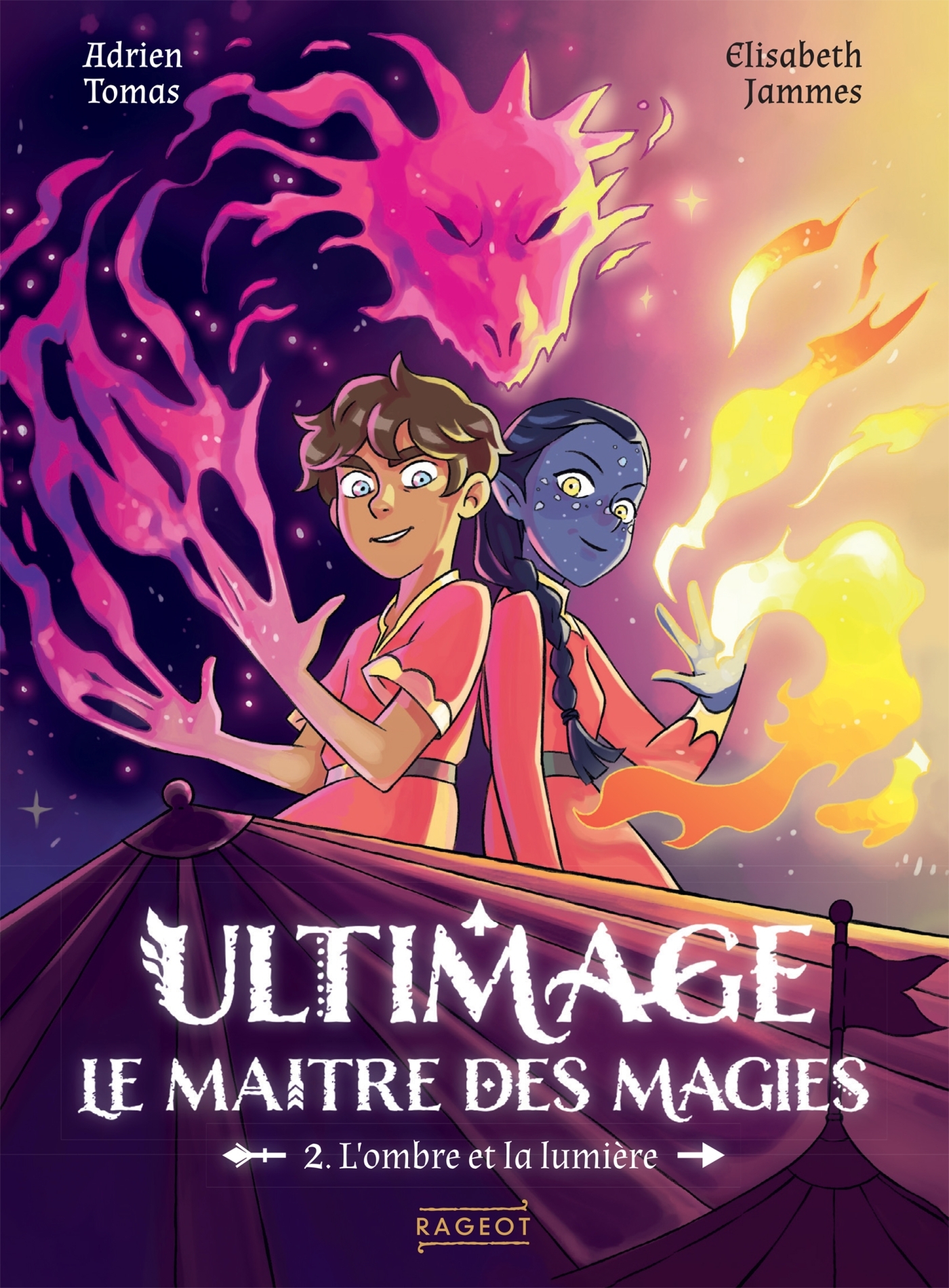 Ultimage, Le maître des magies T2 - L'ombre et la lumière - Élisabeth JAMMES - RAGEOT