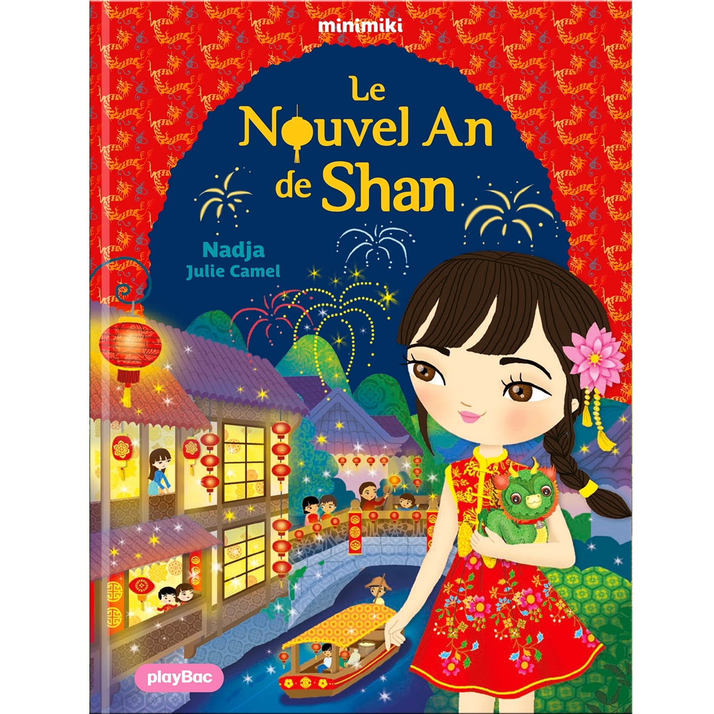 MINIMIKI - SHAN ET LE NOUVEL AN CHINOIS - TOME 38 -  NADJA - PLAY BAC