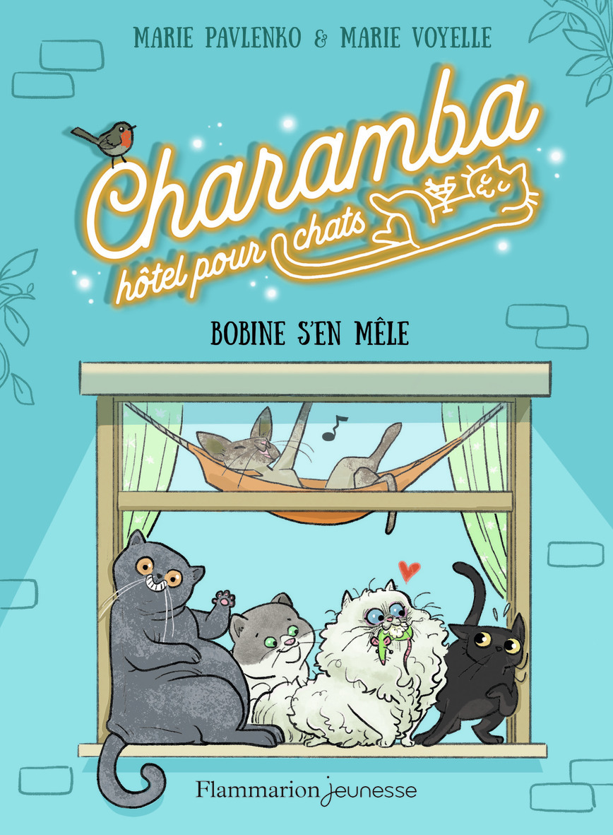 CHARAMBA, HOTEL POUR CHATS - T01 - BOBINE S-EN MELE - Marie Pavlenko - FLAM JEUNESSE