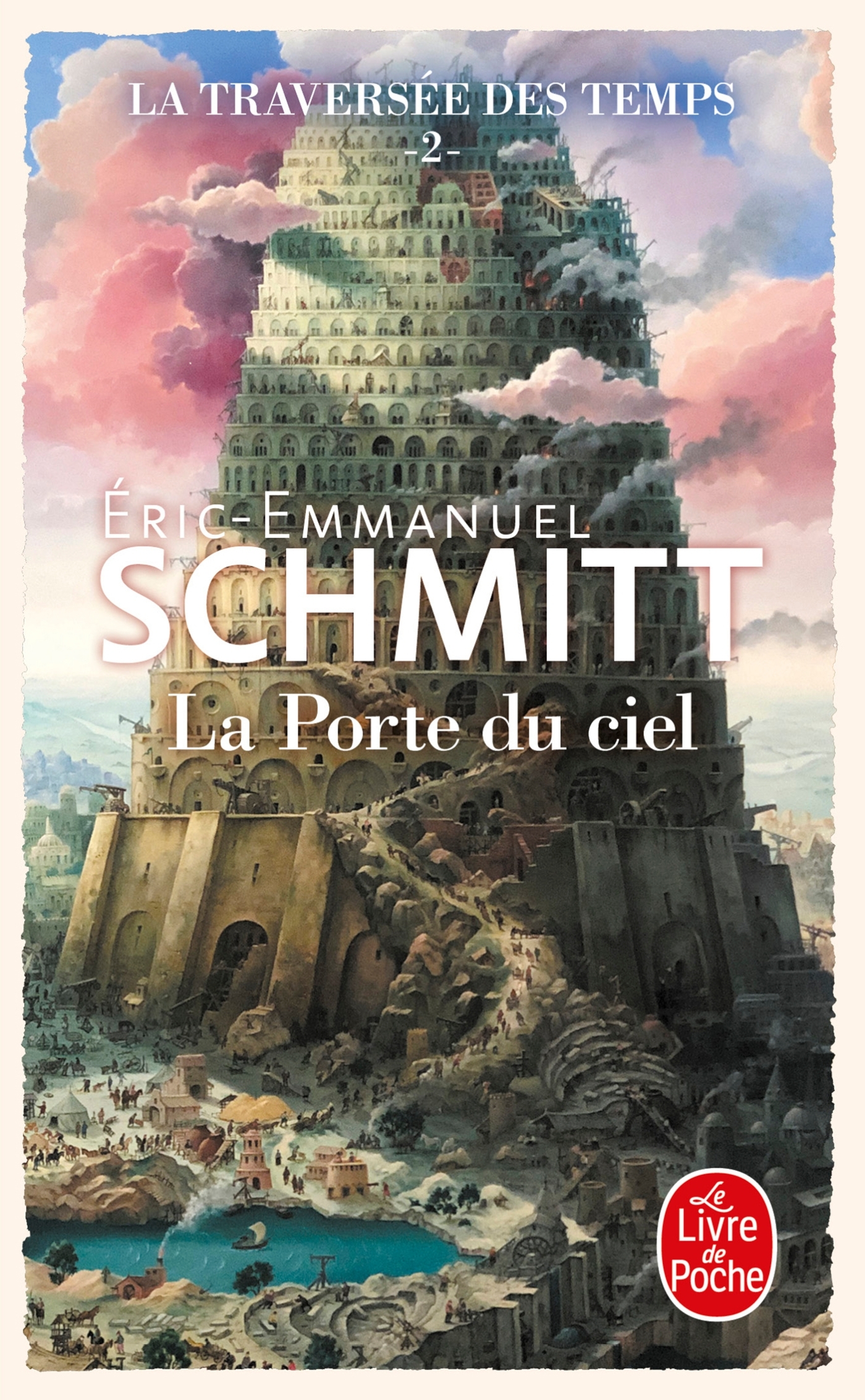 LA PORTE DU CIEL (LA TRAVERSEE DES TEMPS, TOME 2) - Éric-Emmanuel Schmitt - LGF