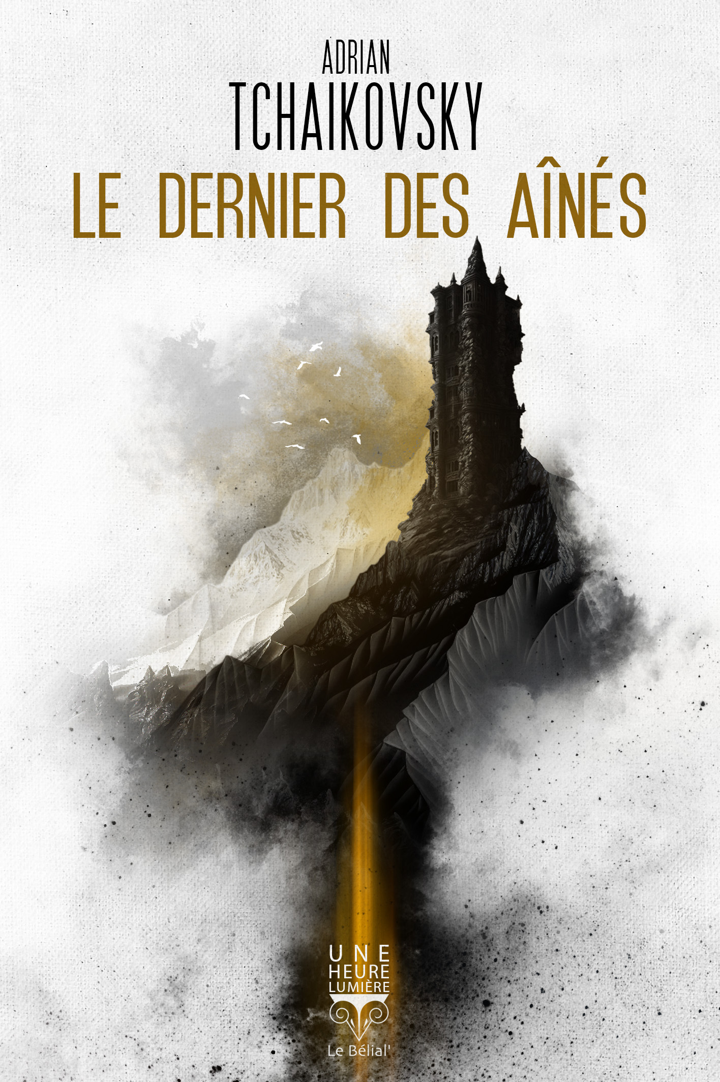 LE DERNIER DES AINES - Adrian Tchaikovsky - BELIAL