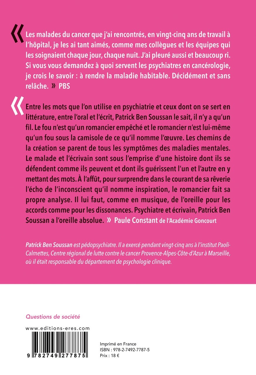 JE NE VOUS AI PAS GUERIS - UN PSYCHIATRE EN CANCEROLOGIE - Patrick Ben Soussan - ERES