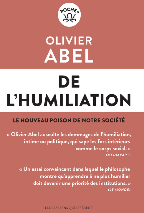 DE L-HUMILIATION - Olivier Abel - LIENS LIBERENT