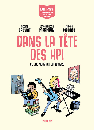 DANS LA TETE DES HPI - Nicolas Gauvrit - LES ARENES BD