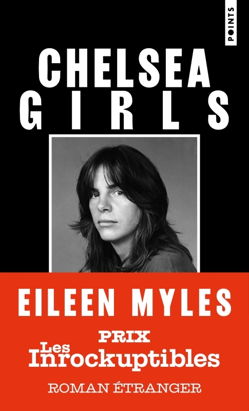 CHELSEA GIRLS - Eileen Myles - POINTS