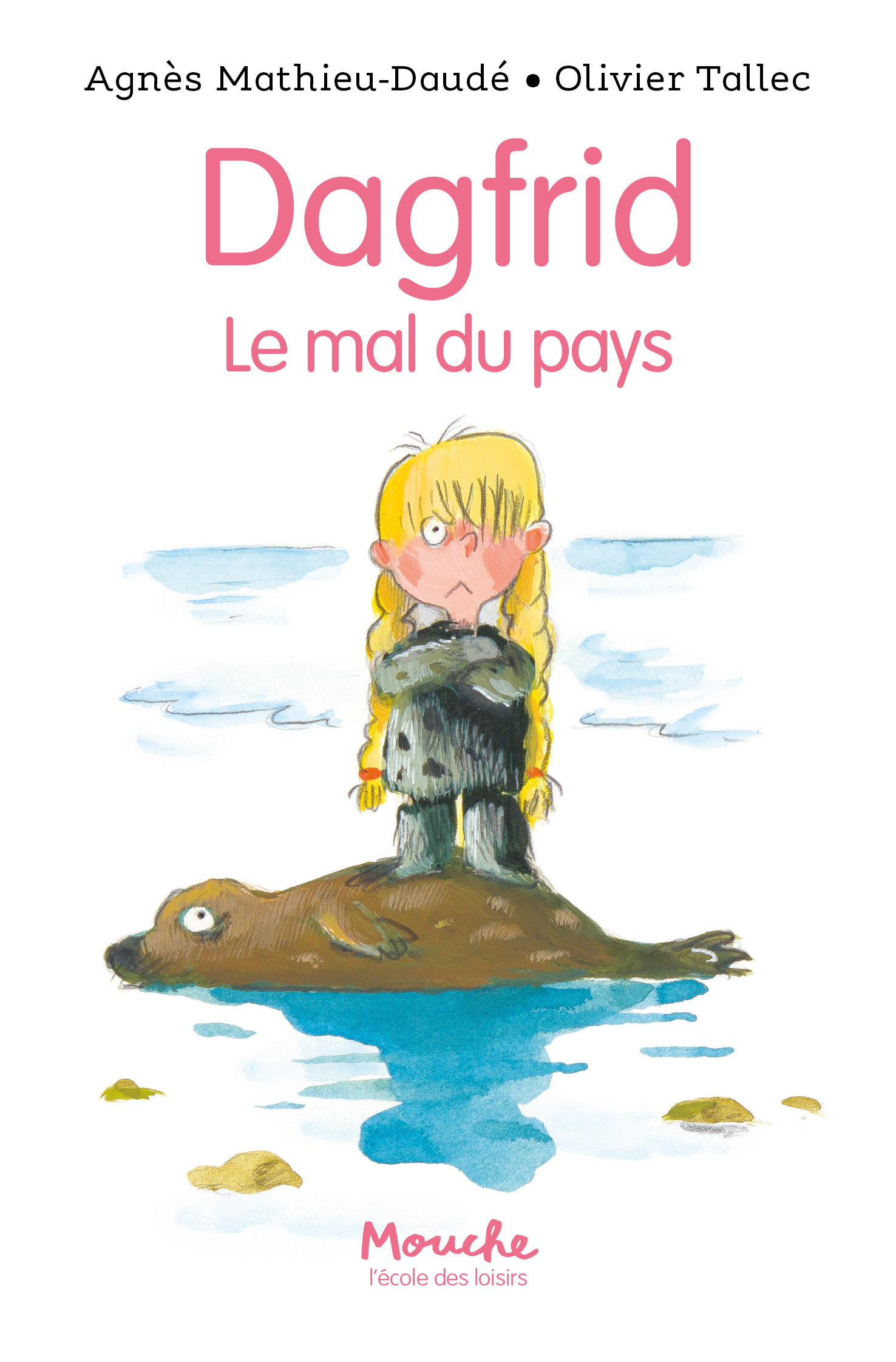 DAGFRID LE MAL DU PAYS - Agnès Mathieu-Daudé - EDL