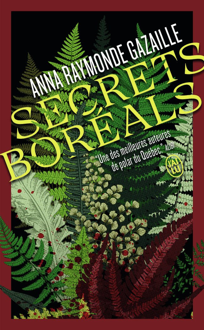 Secrets boréals - Anna Raymonde Gazaille - J'AI LU