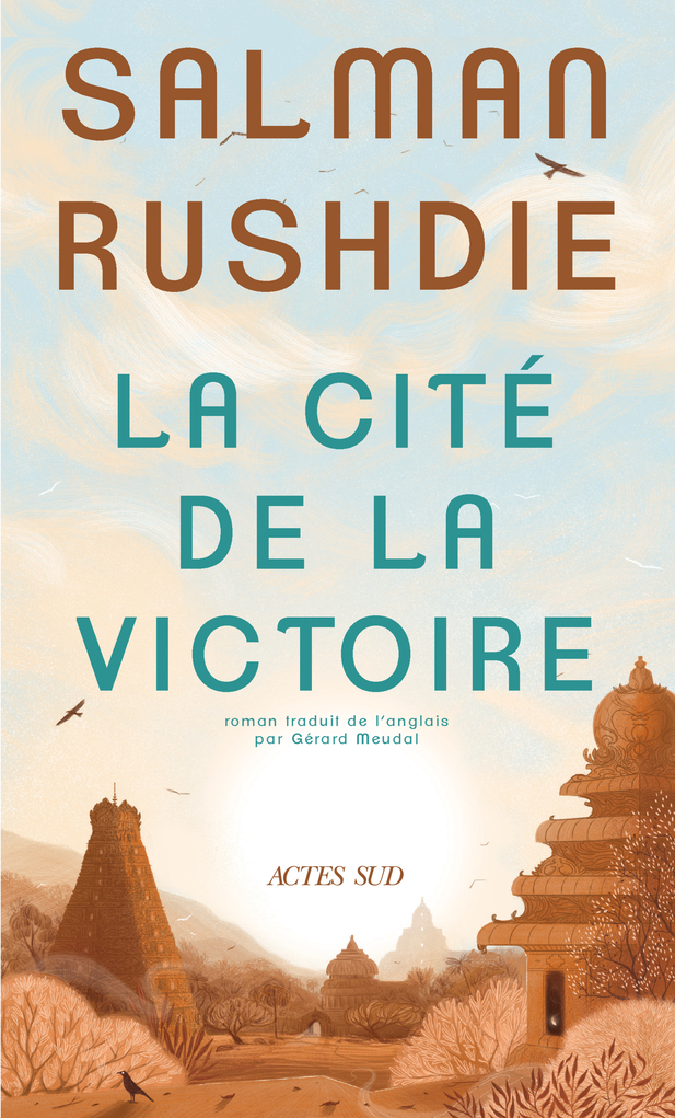 LA CITE DE LA VICTOIRE - Salman Rushdie - ACTES SUD