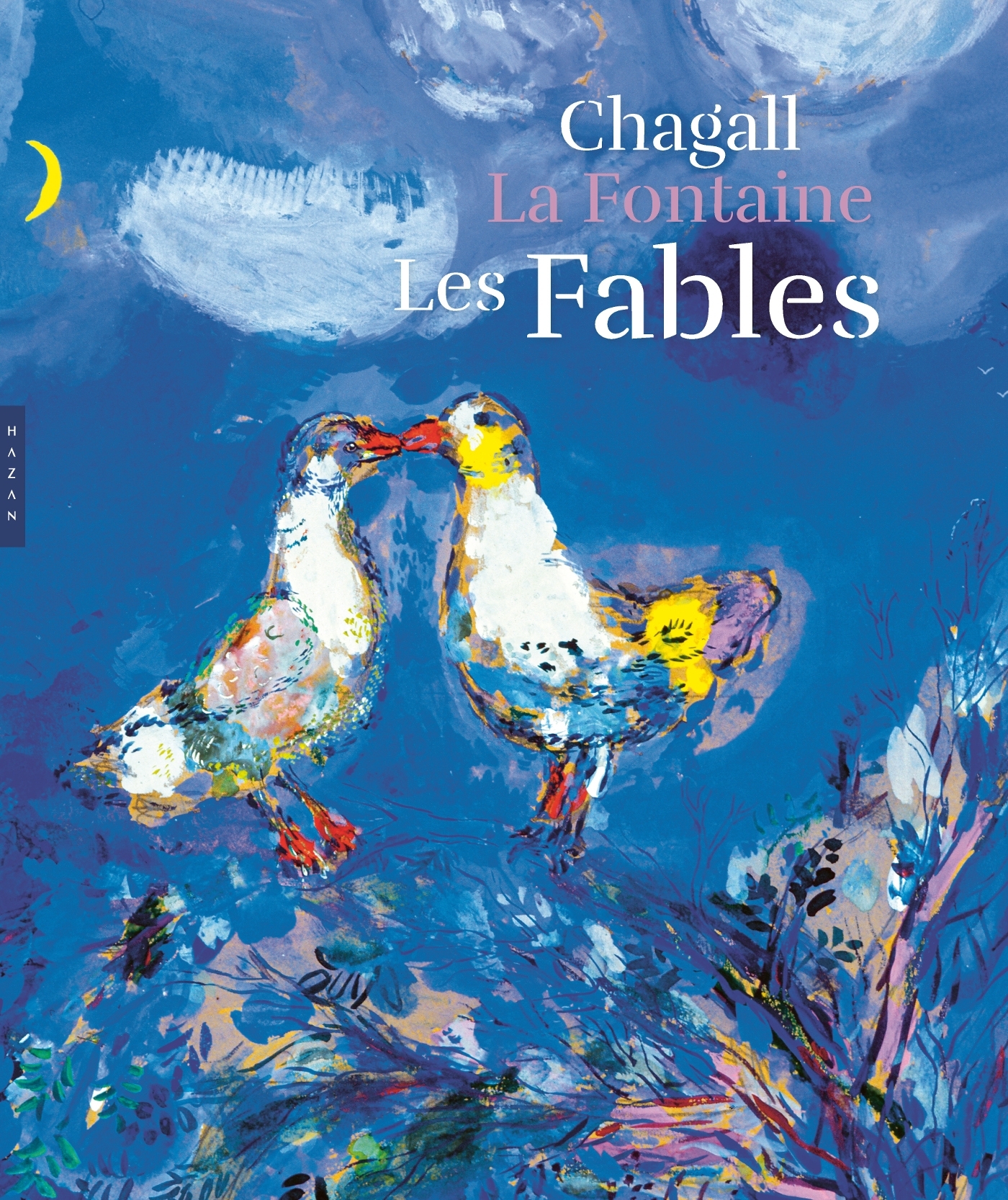 LES FABLES DE LA FONTAINE ILLUSTREES PAR CHAGALL. VERSION GRAND FORMAT - Ambre Gauthier - HAZAN