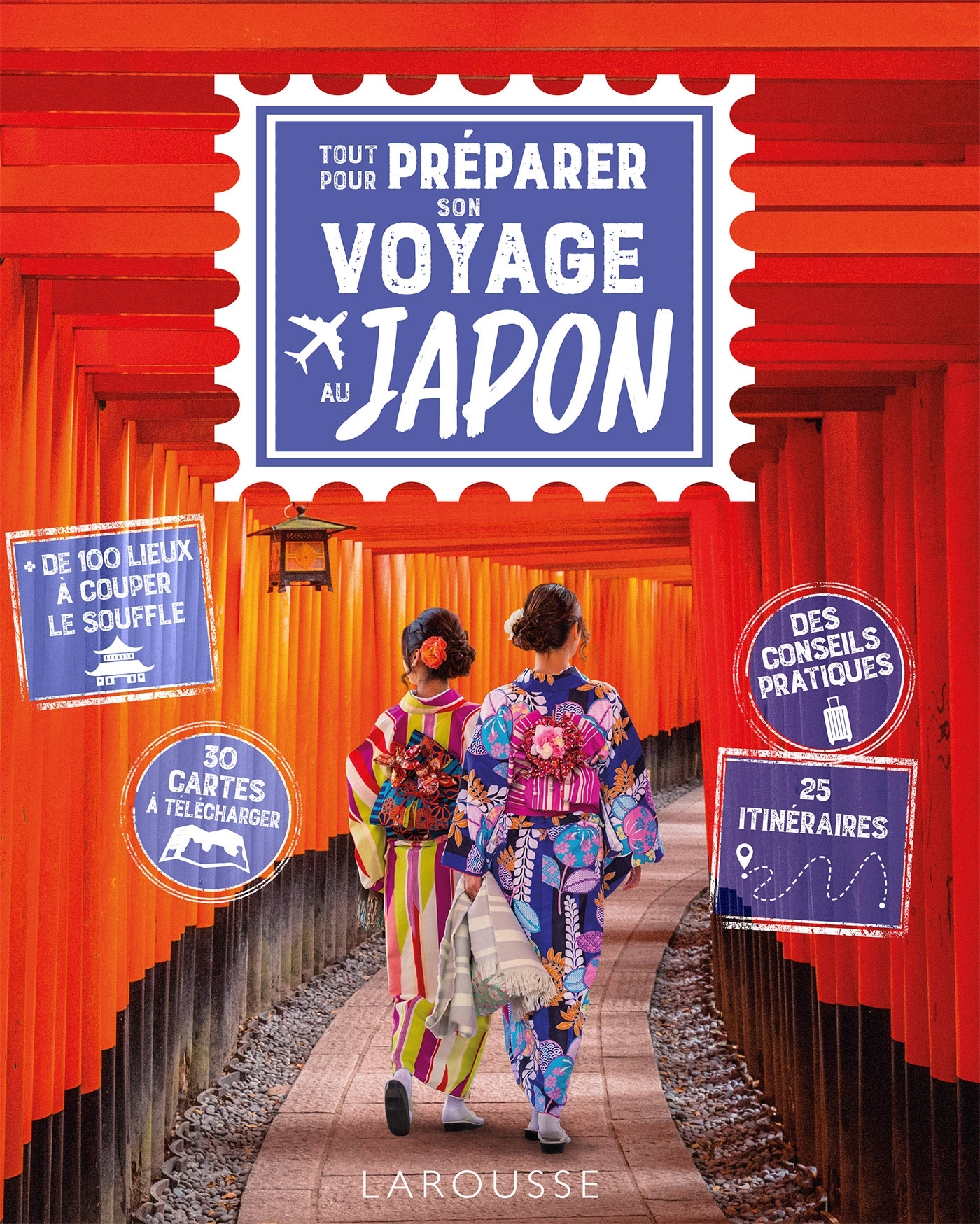 TOUT POUR PREPARER SON VOYAGE AU JAPON - Sarah DAWALIBI - LAROUSSE