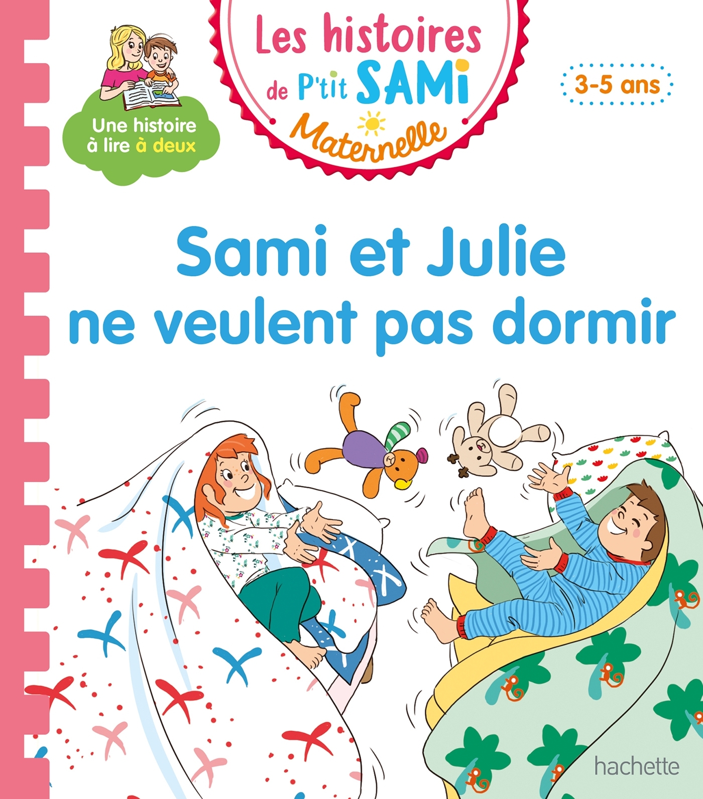 LES HISTOIRES DE P-TIT SAMI MATERNELLE (3-5 ANS) :  SAMI NE VEUT PAS DORMIR - Alain Boyer - HACHETTE EDUC