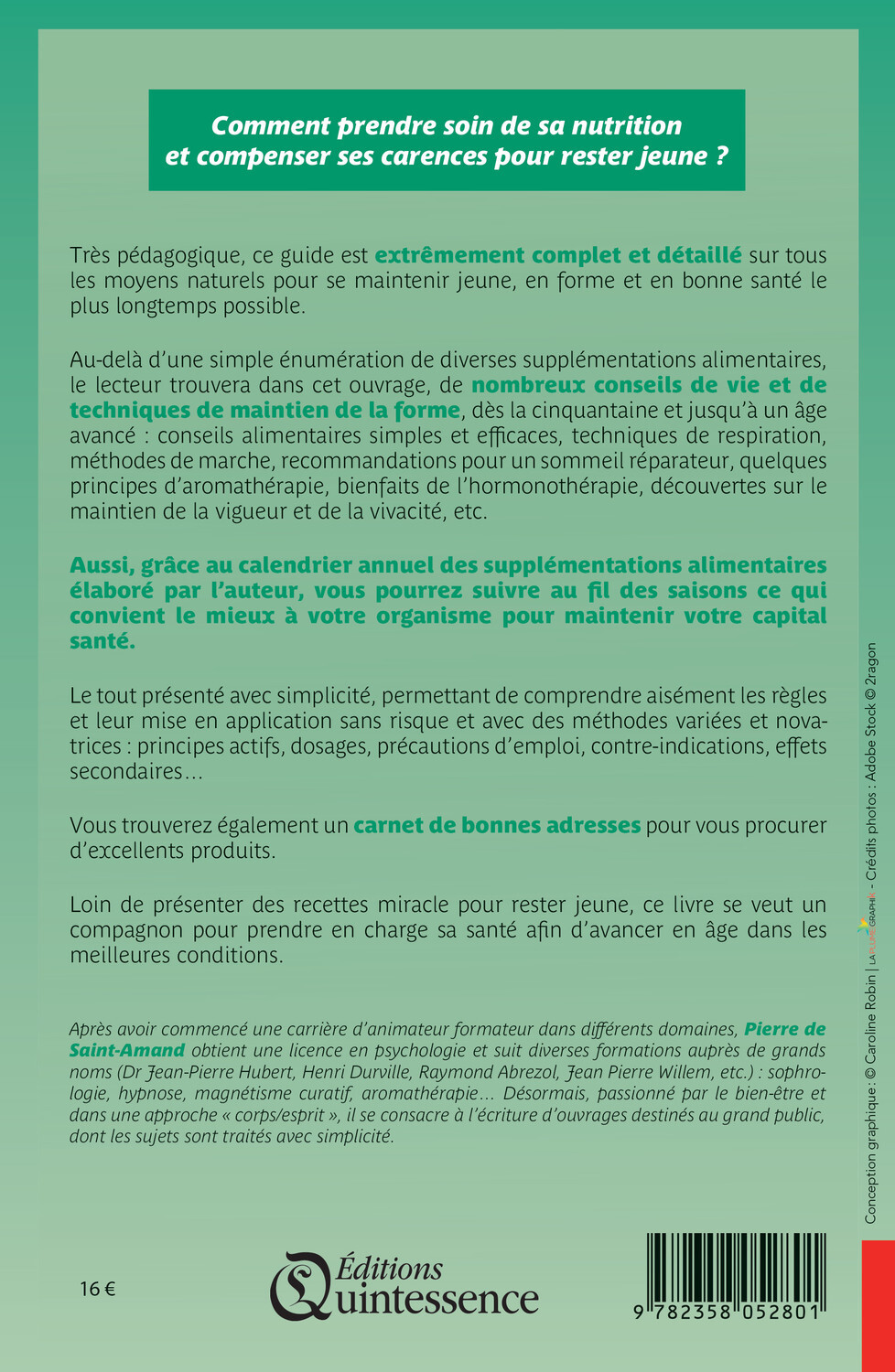 GUIDE DES SUPPLEMENTATIONS ALIMENTAIRES POUR VIEILLIR EN BONNE SANTE - AGENDA PRATIQUE POUR PRESERVE - Pierre de Saint-Amand - QUINTESSENCE