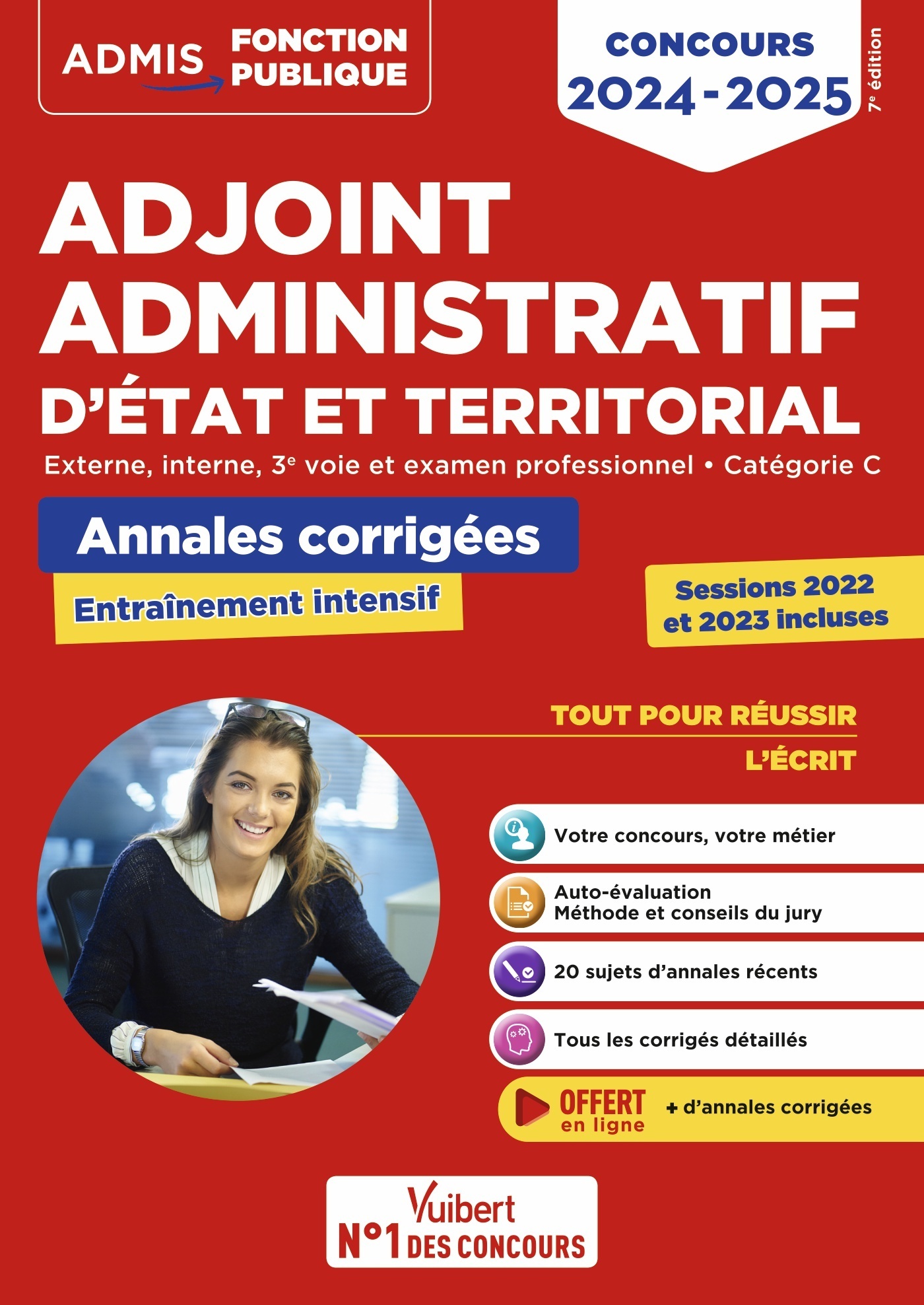 CONCOURS ADJOINT ADMINISTRATIF - CATEGORIE C - ANNALES CORRIGEES - SESSION 2023 INCLUSE - ETAT ET TE - Bernadette LAVAUD - VUIBERT