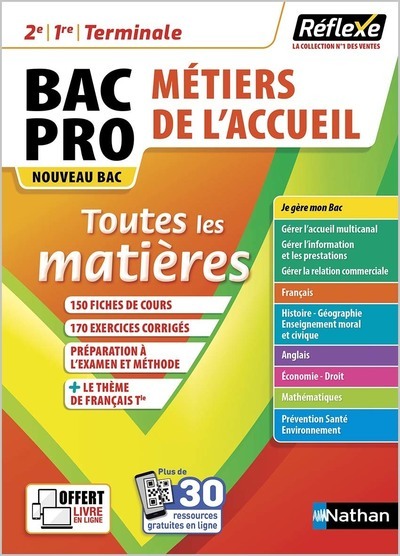 TOUTES LES MATIERES BAC PRO METIERS DE L-ACCUEIL (REFLEXE N  18) - 2021 - Dominique Beddeleem - NATHAN