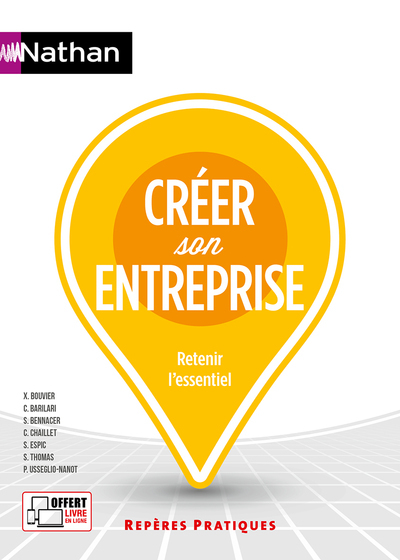 CREER SON ENTREPRISE - (REPERES PRATIQUES N  67) - 2022 - Xavier Bouvier - NATHAN