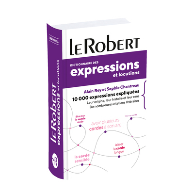 DICTIONNAIRE D-EXPRESSIONS & LOCUTIONS - POCHE+ - Sophie Chantreau - LE ROBERT