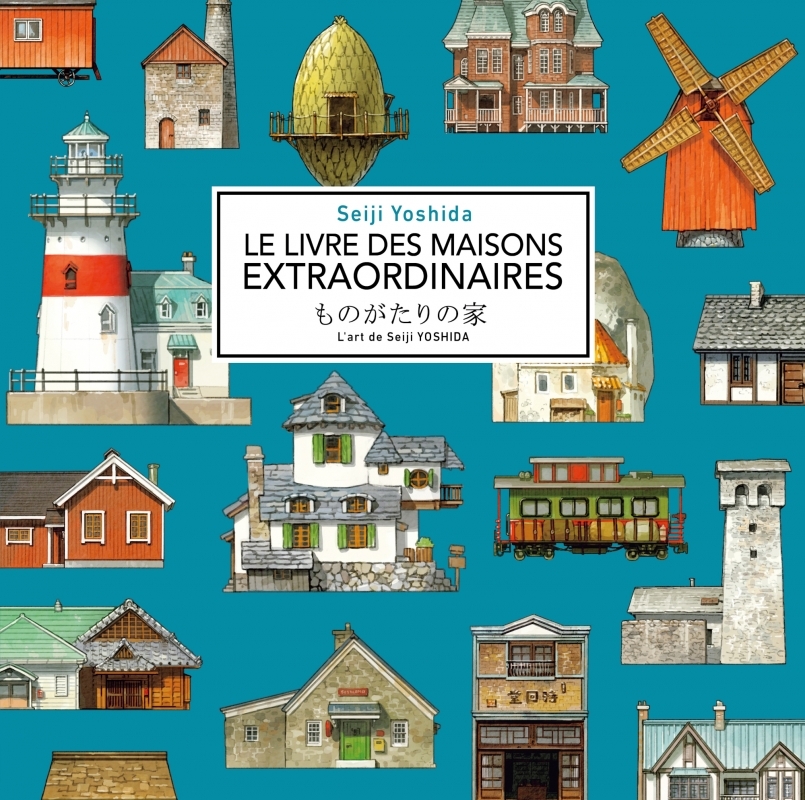 LE LIVRE DES MAISONS EXTRAORDINAIRES L-ART DE SEIJI YOSHID - Seiji YOSHIDA - ELYTIS