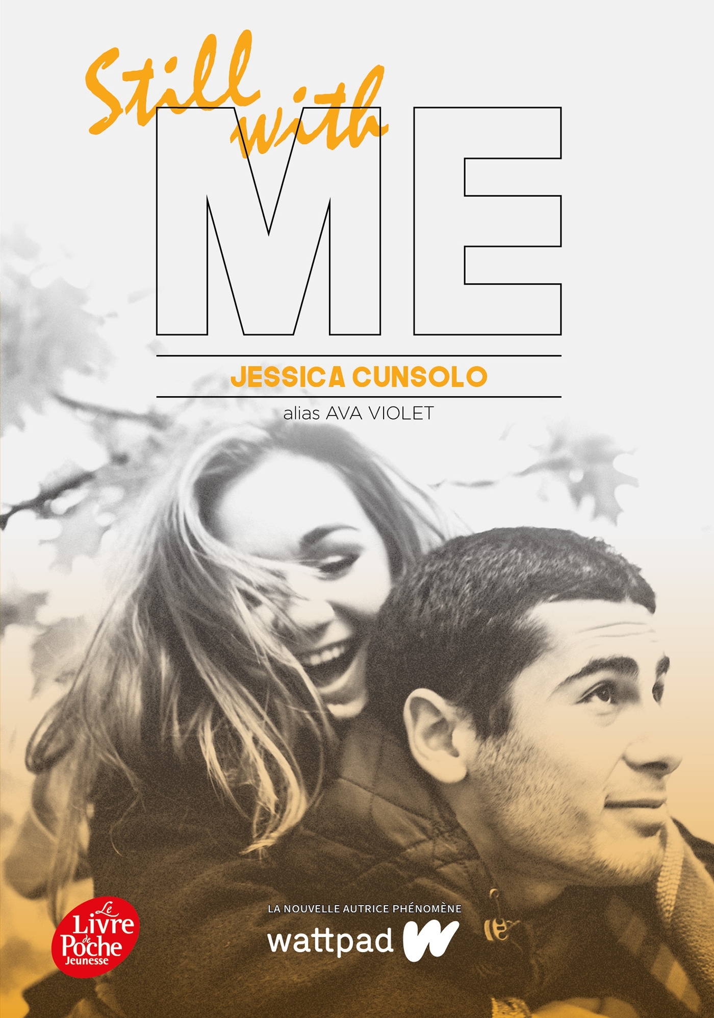 SHE-S WITH ME - T0 3 - STILL WITH ME - Jessica alias Ava Violet Cunsolo - POCHE JEUNESSE