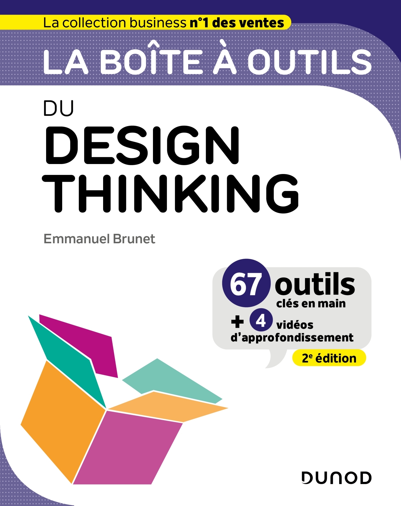 LA BOITE A OUTILS DU DESIGN THINKING - 2E ED. - Emmanuel Brunet - DUNOD