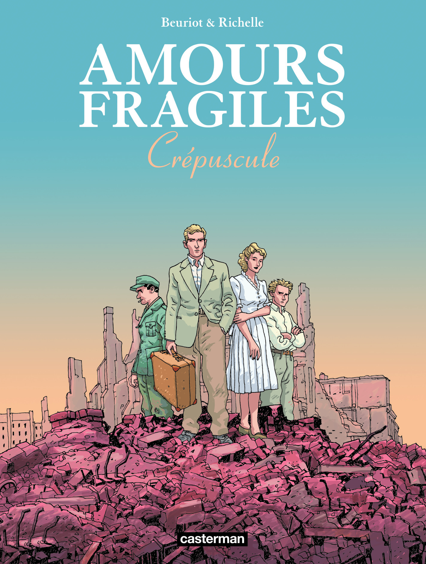 AMOURS FRAGILES T9 CREPUSCULE - Jean-Michel Beuriot - CASTERMAN