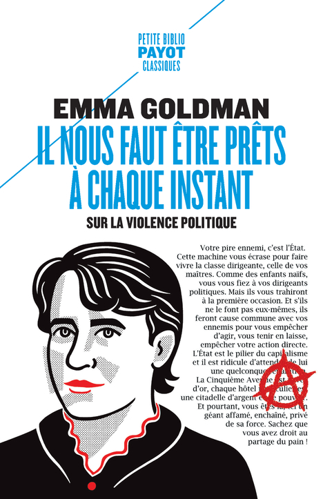 IL NOUS FAUT ETRE PRETS A CHAQUE INSTANT - DISCOURS ET ESSAIS ANARCHA-FEMINISTES - Emma Goldman - PAYOT