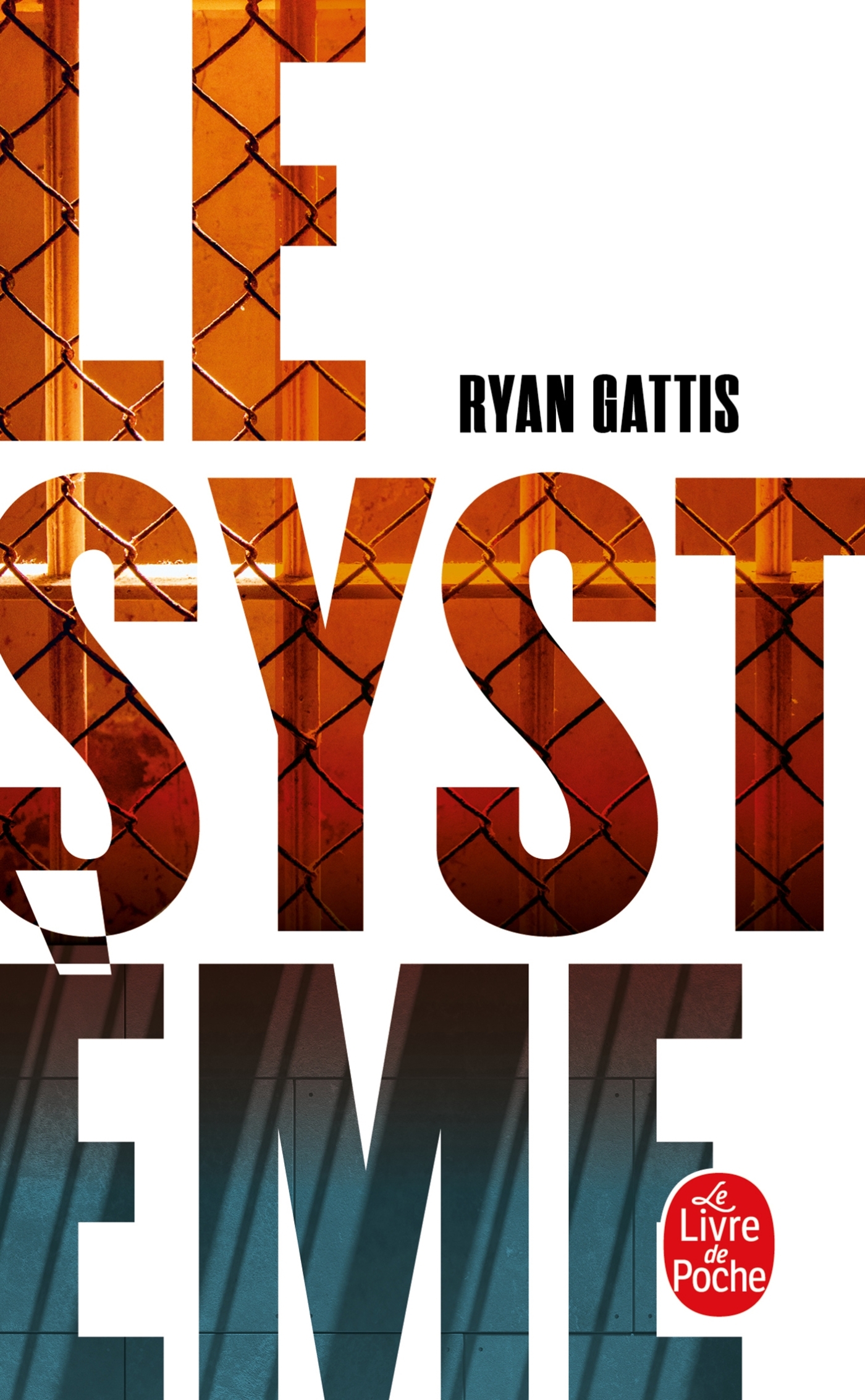 LE SYSTEME - Ryan Gattis - LGF