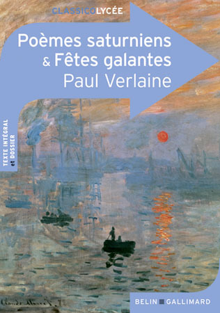 POEMES SATURNIENS / FETES GALANTES (CLASSICO LYCEE) - Paul Verlaine - BELIN EDUCATION