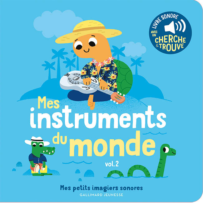 MES INSTRUMENTS DU MONDE T2 - VOL02 - DES SONS A ECOUTER, DES IMAGES A REGARDER - Marion Billet - GALLIMARD JEUNE