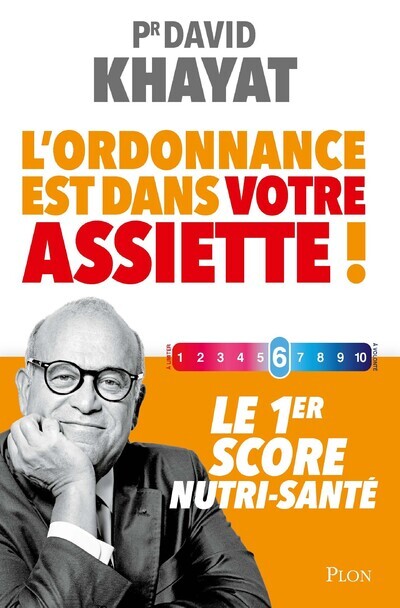 VOTRE ORDONNANCE EST DANS L-ASSIETTE - David Khayat - PLON