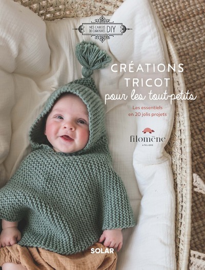 CREATIONS TRICOT POUR LES TOUT-PETITS BY FILOMENE - Margaux Cambier - SOLAR