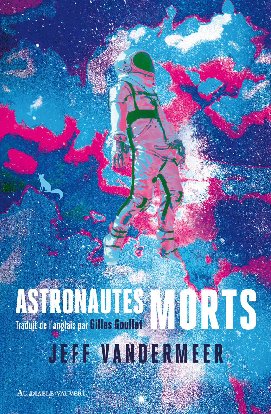 ASTRONAUTES MORTS - Jeff VanderMeer - DIABLE VAUVERT