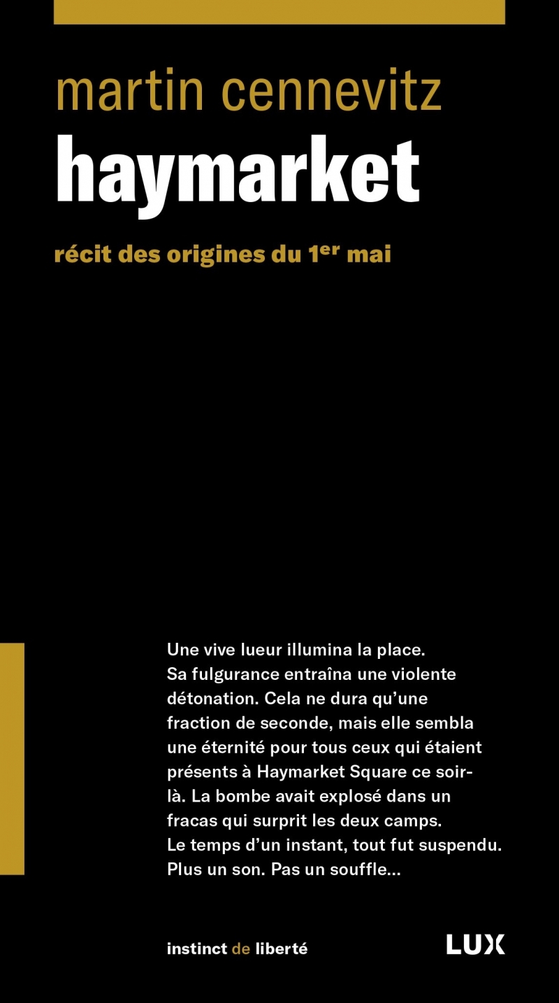 HAYMARKET - RECIT DES ORIGINES DU 1ER MAI - Martin CENNEVITZ - LUX CANADA