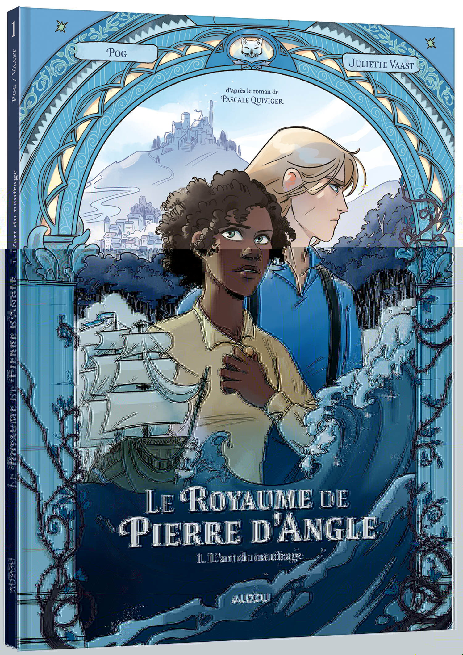 LE ROYAUME DE PIERRE D-ANGLE - TOME 1 - L-ART DU NAUFRAGE - Juliette Vaast - AUZOU