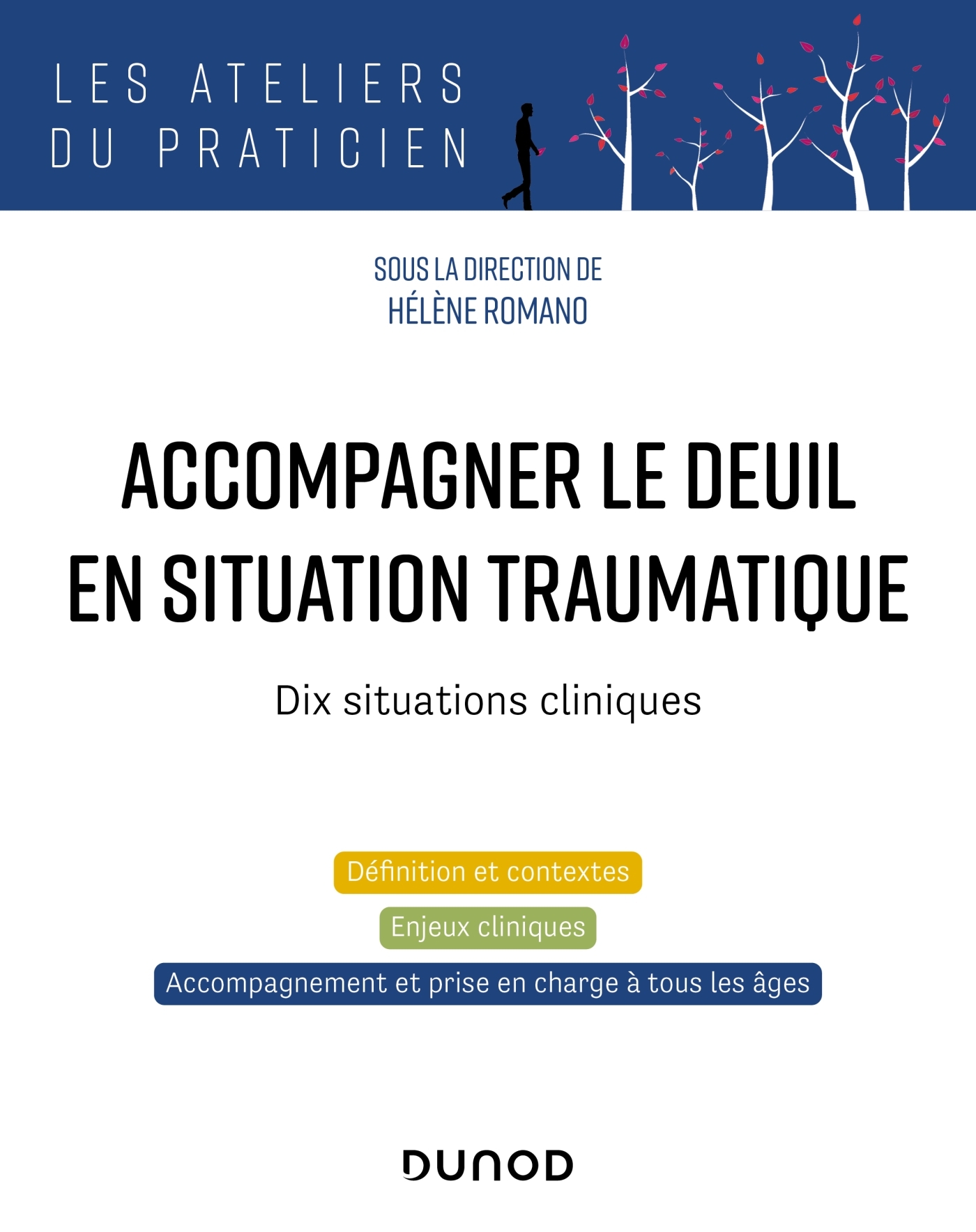 Accompagner le deuil en situation traumatique - Hélène Romano - DUNOD