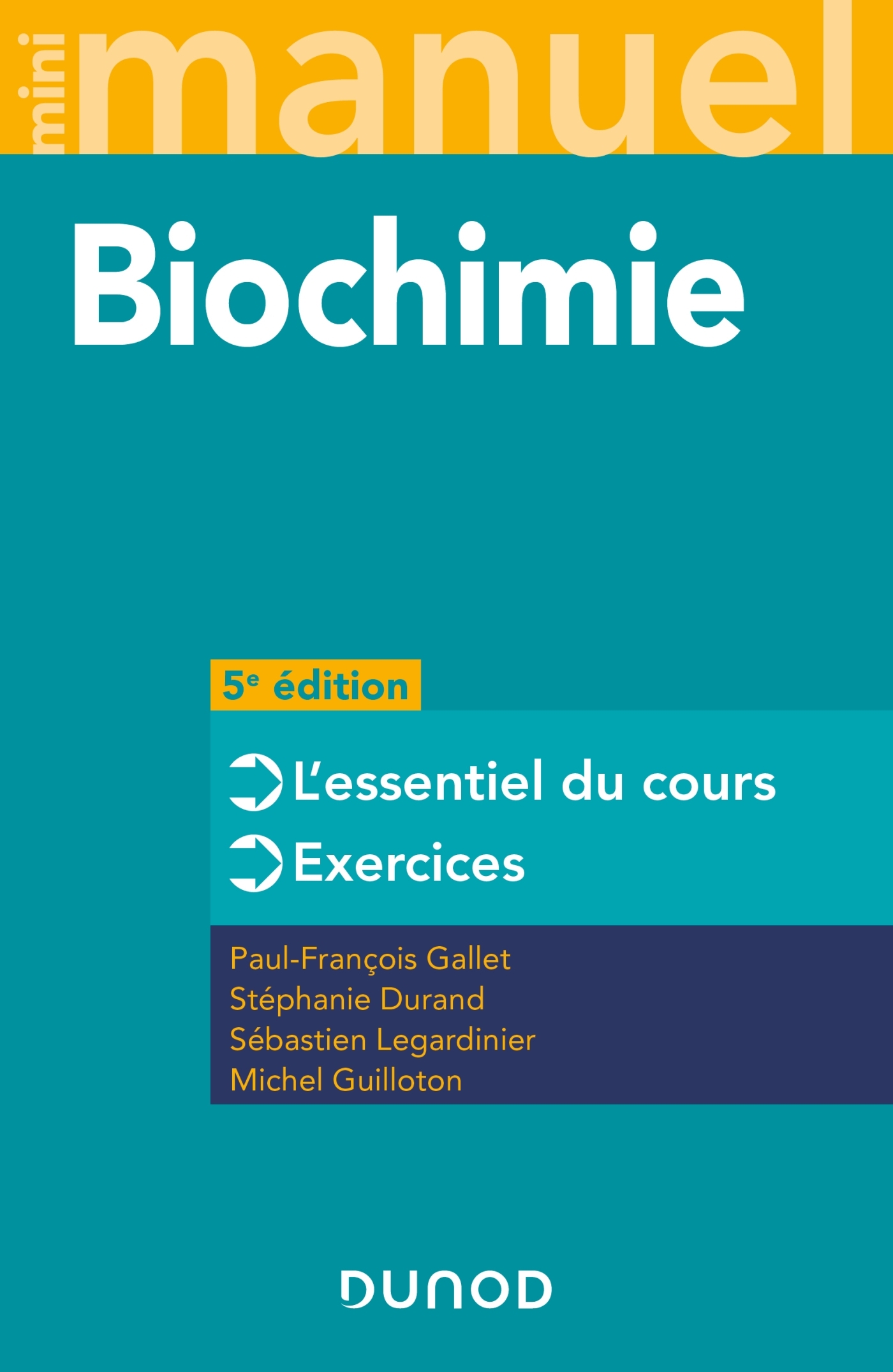 MINI MANUEL - BIOCHIMIE - 5E ED. - Paul-François Gallet - DUNOD