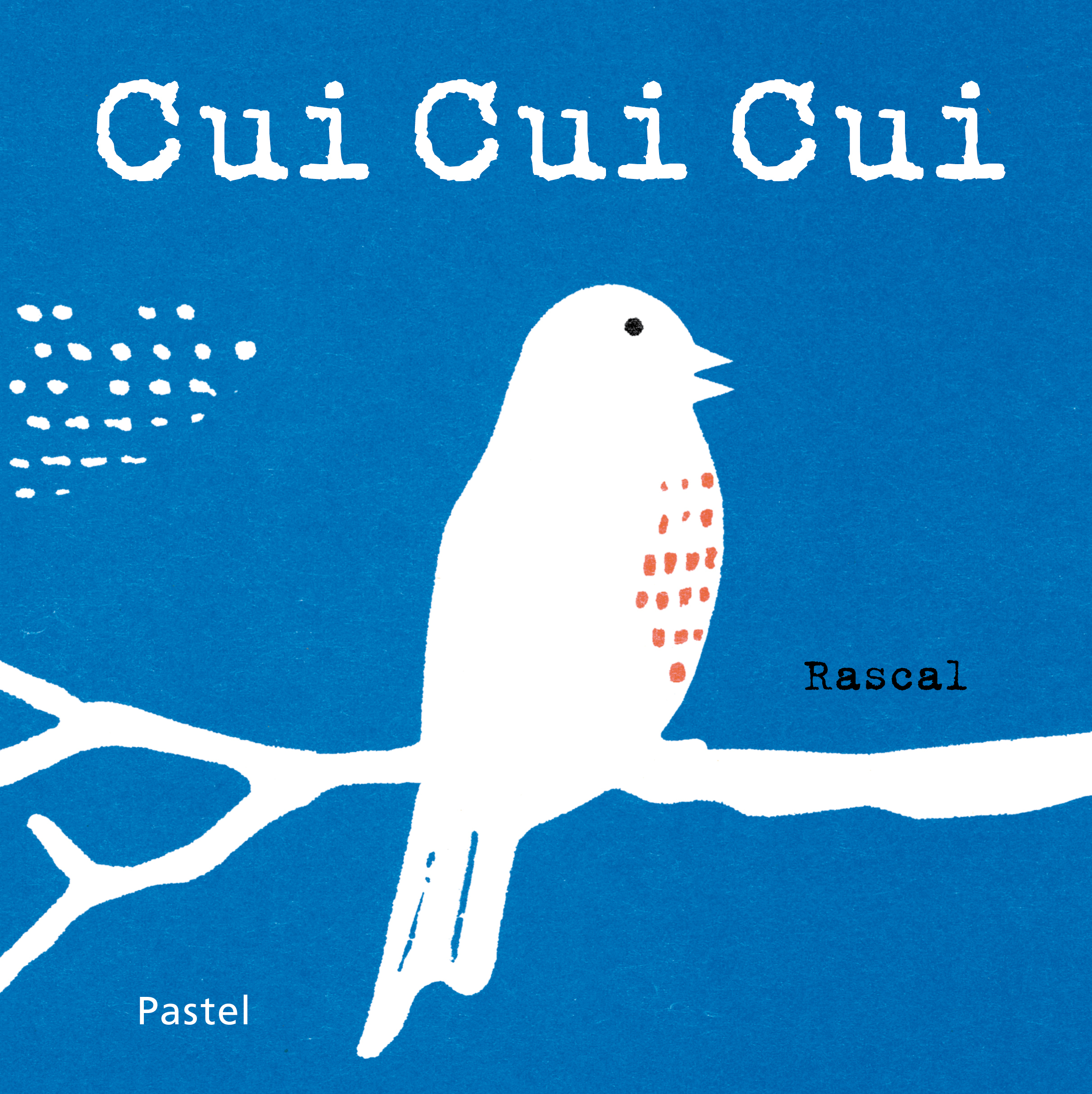 CUI CUI CUI -  Rascal - EDL