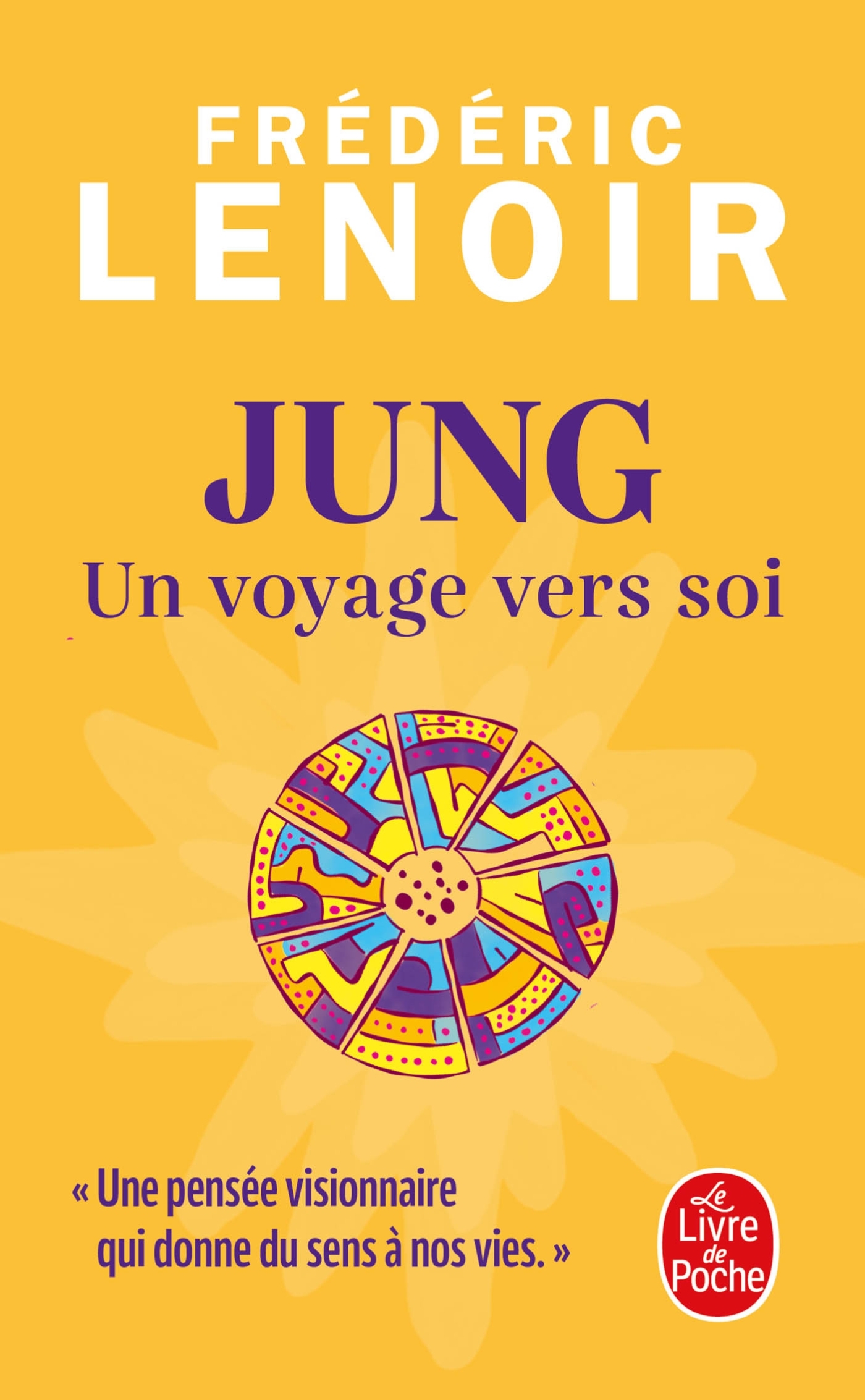 Jung, un voyage vers soi - Frédéric Lenoir - LGF