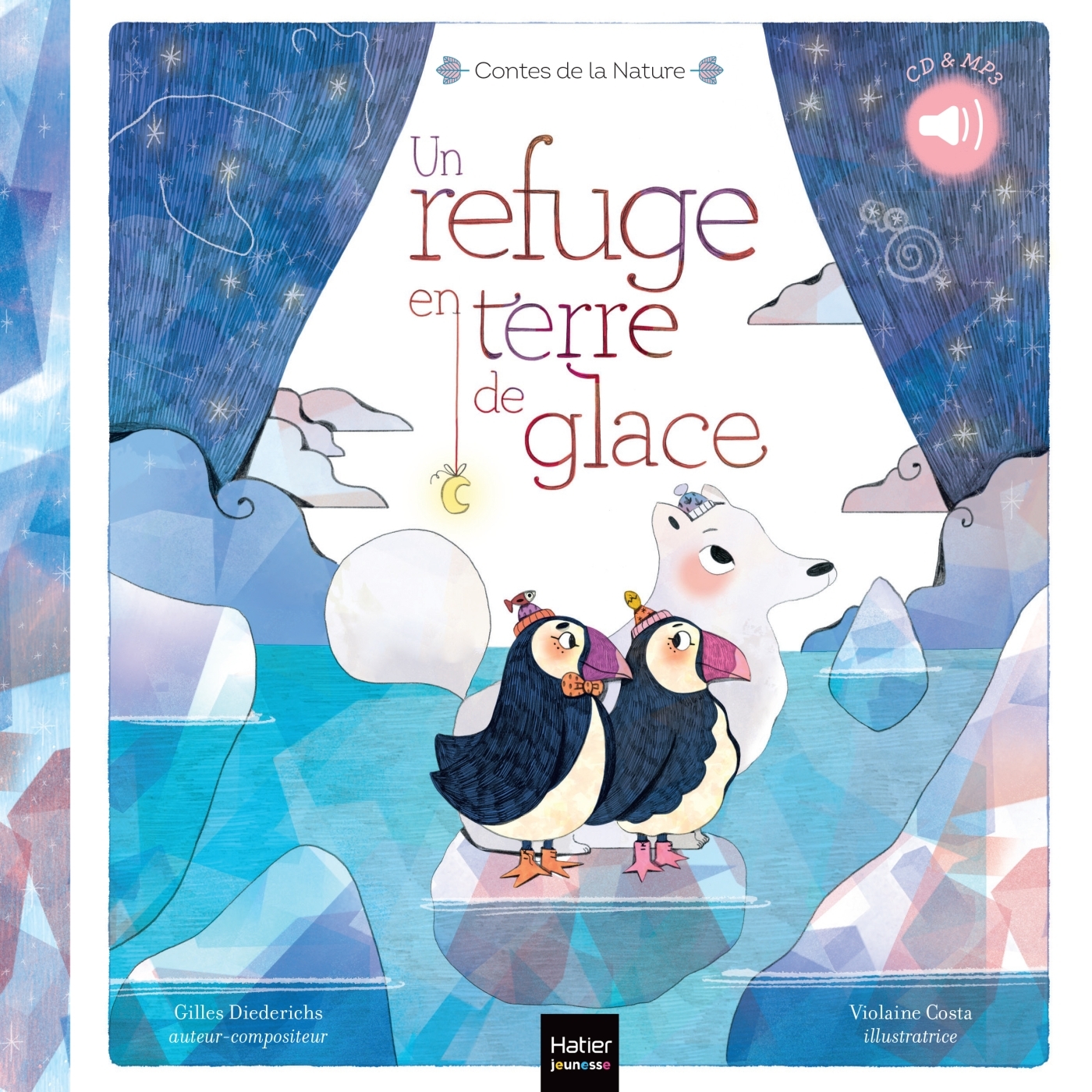 - REFUGE EN TERRE DE GLACE 3/5   CONTES DE LA NATURE - Gilles Diederichs - HATIER JEUNESSE