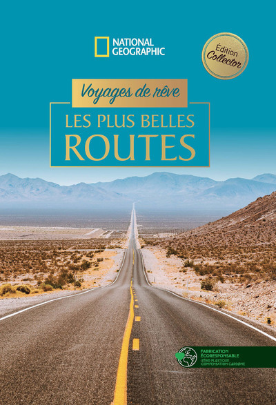 VOYAGES DE REVE - LES PLUS BELLES ROUTES -  Collectif - NATIONAL GEOGRA