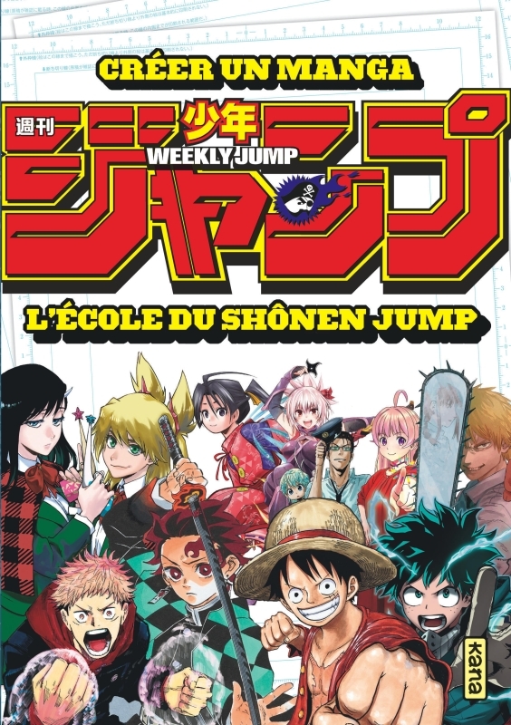 CREER UN MANGA L-ECOLE DU SHONEN JUMP -  Collectif d'éditeurs du Weekly Shônen Jump - KANA