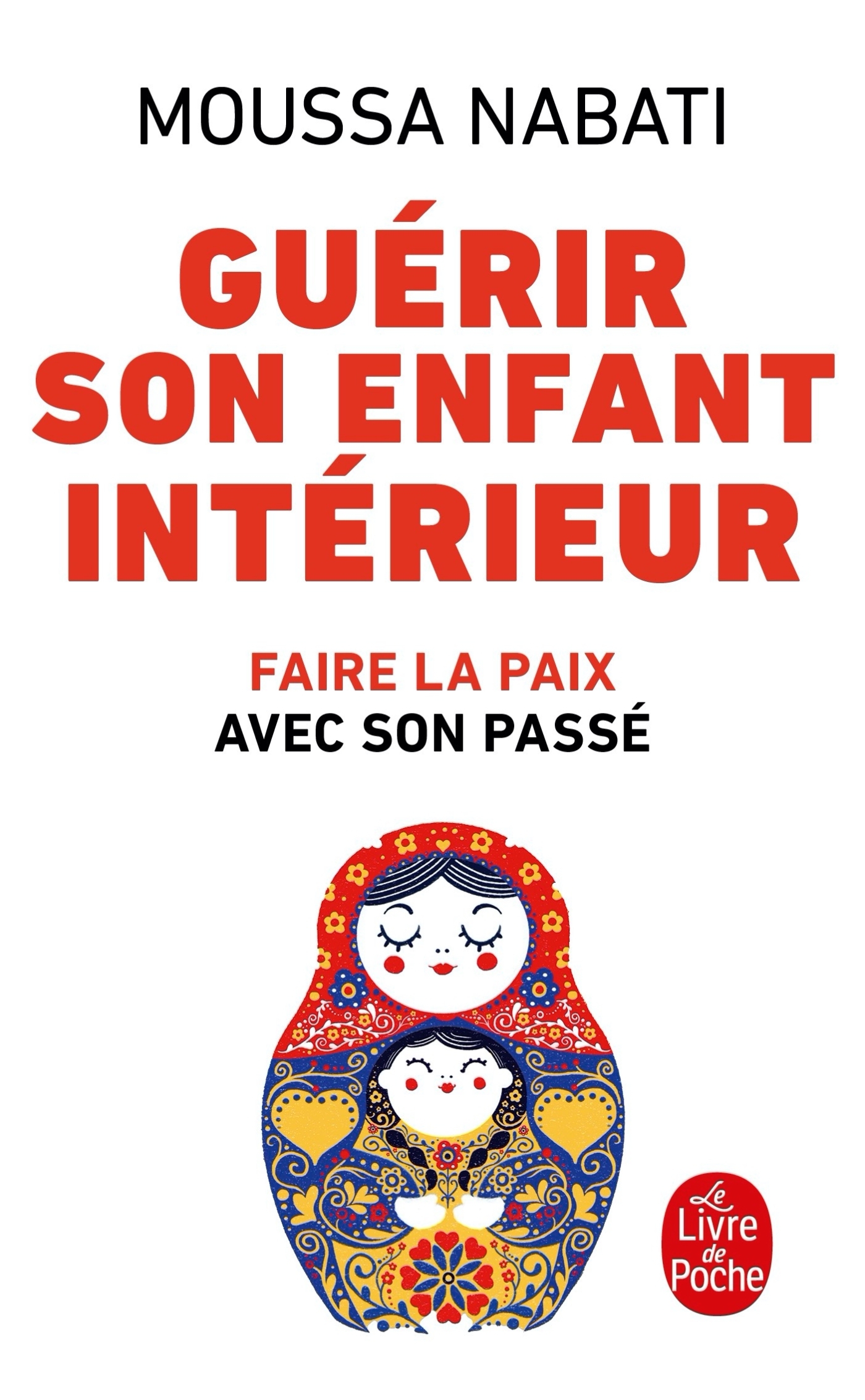 GUERIR SON ENFANT INTERIEUR - Moussa Nabati - LGF