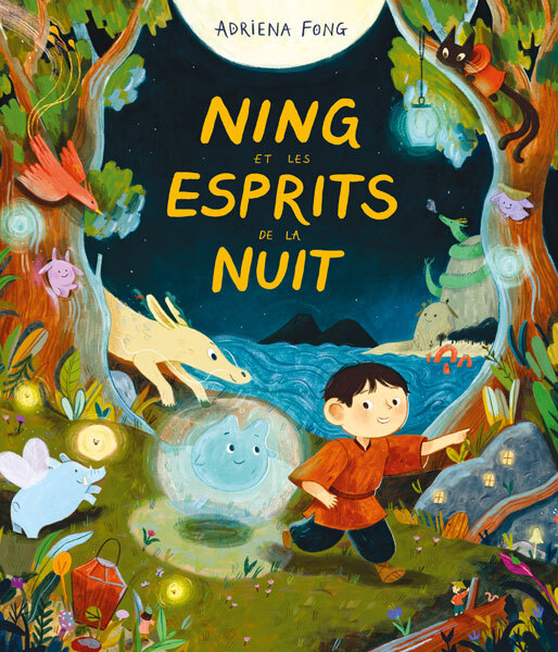 NING ET LES ESPRITS DE LA NUIT - Adriena Fong - EDL