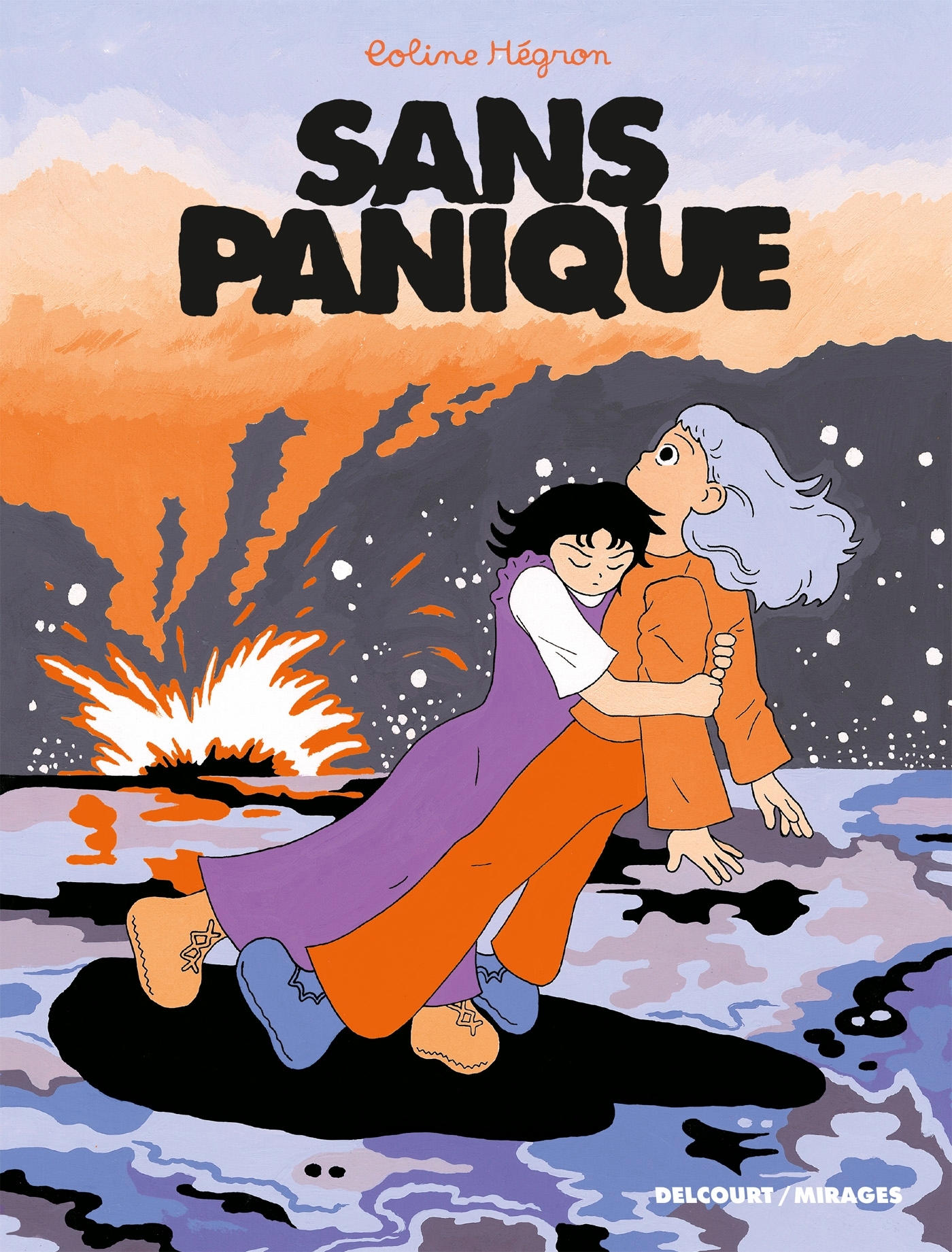 SANS PANIQUE - ONE SHOT - SANS PANIQUE - Coline Hégron - DELCOURT